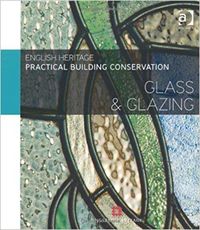 Cover of English Heritage Practical Building Conservation: Glass and Glazing